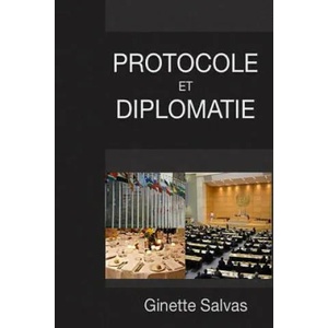 Protocole et diplomatie | Ginette Salvas (ISBN: 9781511642866)