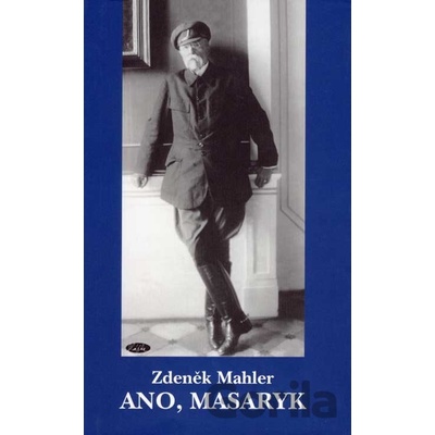 Ano, Masaryk - Zdeněk Mahler
