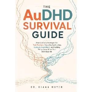 The AuDHD Survival Guide (2026)