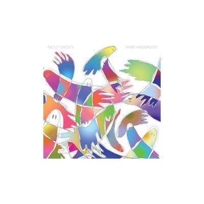 Halvorson Mary About Ghosts CD