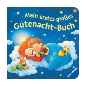 Mein erstes großes Gutenacht-Buch - Gutenachtgeschichten für Kinder ab 1 Jahr | Katja Senner (ISBN: 9783473421589)