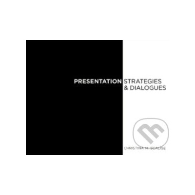 Presentation Strategies and Dialogue - Christina Scalise