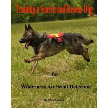 Image 1 of Training a Search and Rescue Dog: for Wilderness Air Scent | Christy Judah