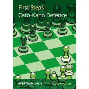 First Steps: Caro-Kann Defence (ISBN: 9781781944165)