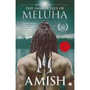 The Immortals of Meluha (Shiva Trilogy Book 1) | Amish Tripathi (ISBN: 9789356290525)