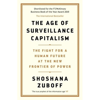 Age of Surveillance Capitalism