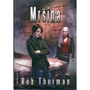 Mršina - Rob Thurman