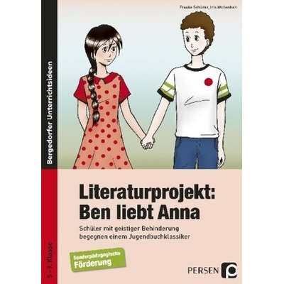 Literaturprojekt: Ben liebt Anna - Schüder, Frauke
