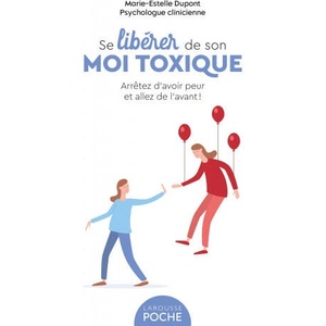 Se libérer de son moi toxique | Marie-Estelle Dupont (ISBN: 9782036024953)