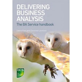 Delivering Business Analysis