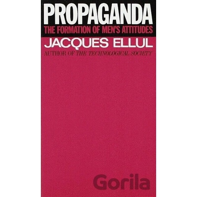 Propaganda - Ellul Jacques