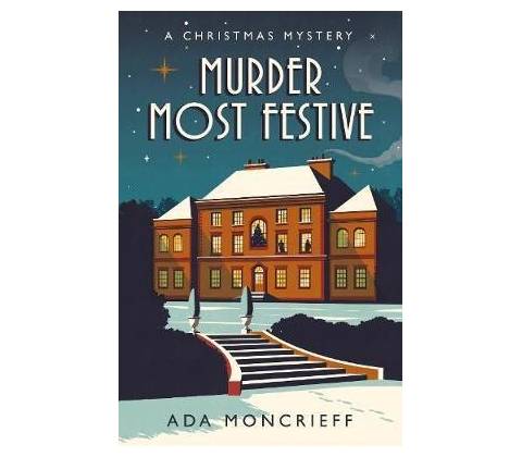 Murder Most Festive - Ada Moncrieff