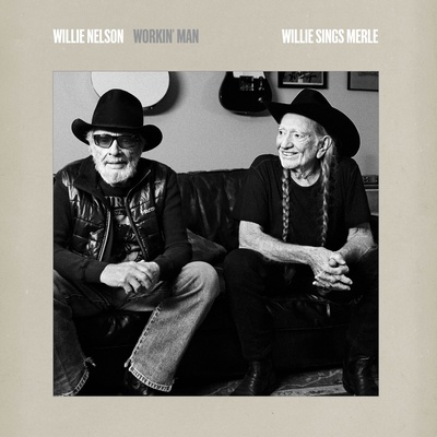 Willie Nelson - Workin' Man: Willie Sings Merle (CD) (0198029605020)