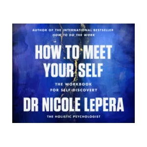 How to Meet Your Self | Nicole LePera (ISBN: 9781398710733)