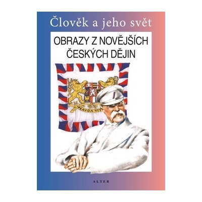 Obrazy z novějších českých dějin