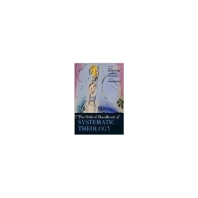 Oxford Handbook of Systematic Theology - Rôzni autori (editori)