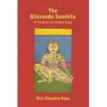 The Gheranda Samhita - A Treatise on Hatha Yoga