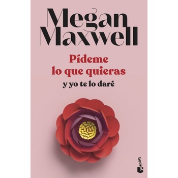 Booket Pídeme lo que quieras y yo te lo daré | MEGAN MAXWELL