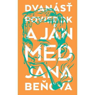 Dvanásť poviedok a Ján Med