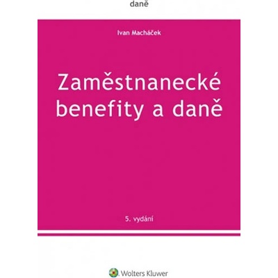 Zaměstnanecké benefity a daně