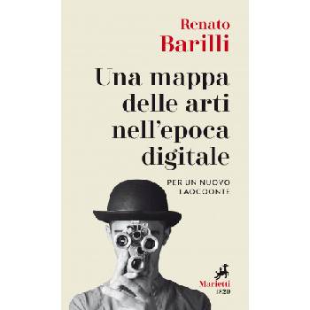mappa delle arti nell’epoca digitale. Per un nuovo Laocoonte | Renato Barilli
