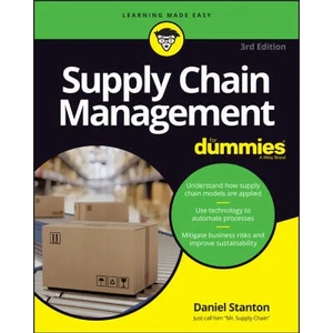 Supply Chain Management For Dummies, 3rd Edition | Stanton, Daniel (ISBN: 9781394154562)