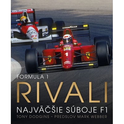Formula 1: Rivali Najväčšie súboje F1