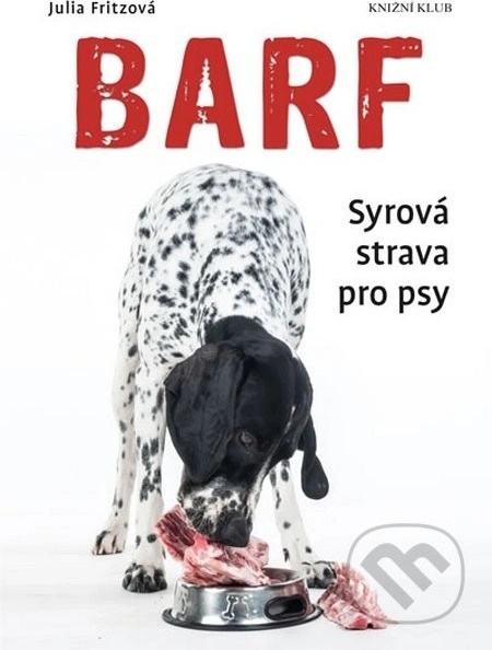 Barfování - Julia Fritzová Barfování - Julia Fritzová