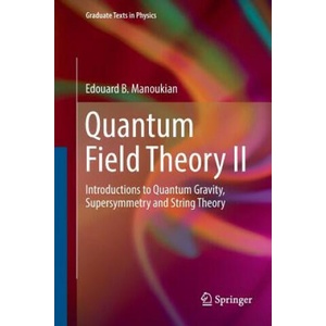Quantum Field Theory II | EDOUARD B MANOUKIAN (ISBN: 9783319816173)