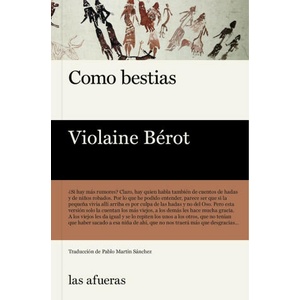 COMO BESTIAS | BEROT, VIOLAINE (2023)