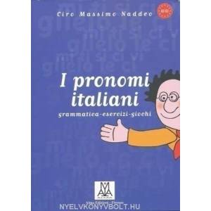 I PRONOMI ITALIANI | Ciro Massimo Naddeo (ISBN: 9788886440219)