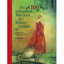 Die 100 schnsten Mrchen der Brder Grimm Grimm WilhelmPevná vazba