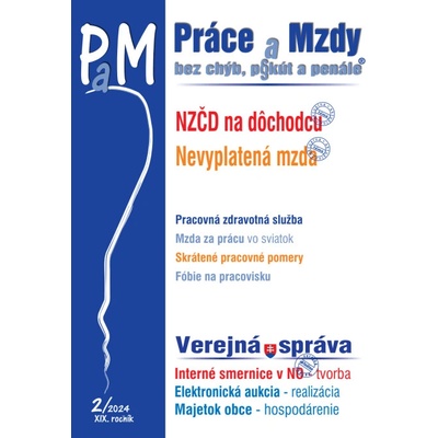 Práce a Mzdy, bez chýb, pokút a penále 2/2024