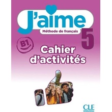 J'aime niveau 5 cahier d'exercices