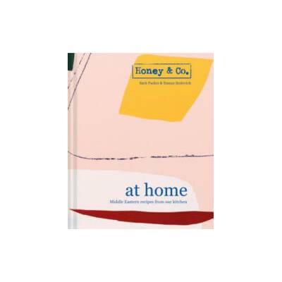 Honey & Co: At Home | Sarit Packer, Itamar Srulovich