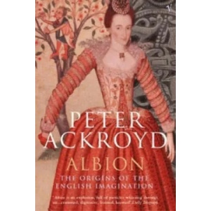 Albion | Peter Ackroyd (ISBN: 9780099438076)