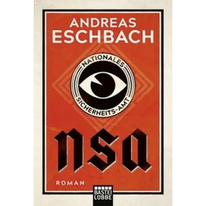 NSA - Nationales Sicherheits-Amt | Andreas Eschbach (ISBN: 9783404179008)