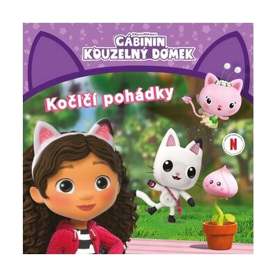 Gábinin kouzelný domek - Kočičí pohádky - Kolektiv