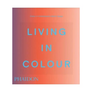 Living in Colour | Phaidon Editors (2026)
