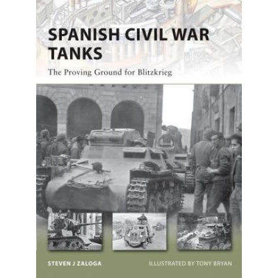 Spanish Civil War Tanks - Zaloga Steven J.