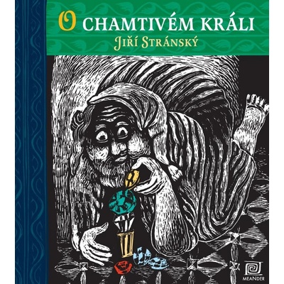 O chamtivém králi - Jiří Stránský