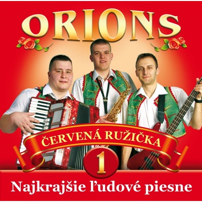Orions - Najkrajšie ľudové piesne 1 - Červená ružička