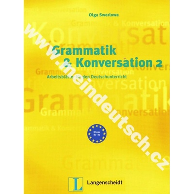 Grammatik und Konversation 2 nemecké pracovné listy gramatiky