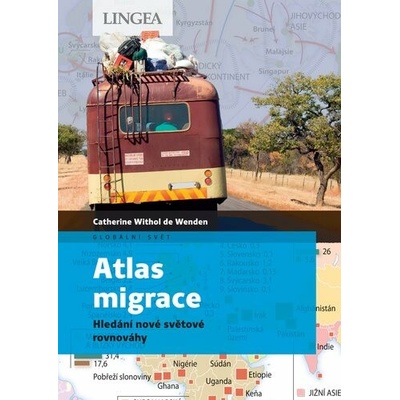 Atlas migrace: Hledání nové světové rovnováhy