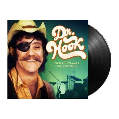 Dr. Hook & The Medicine Show: Their Ultimate Collection LP