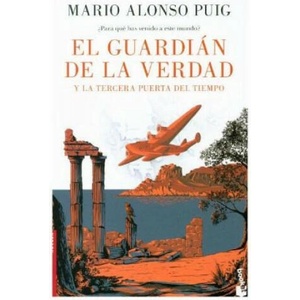 El guardián de la verdad y la tercera puerta del tiempo | Mario Alonso Puig (ISBN: 9788467049213)