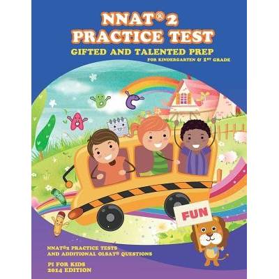 Gifted and Talented: NNAT Practice Test Prep for Kindergarten and 1st Grade: with additional OLSAT Practice - (Kids Pi For)(Paperback)
