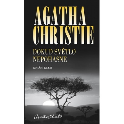 Dokud světlo nepohasne - Agatha Christie