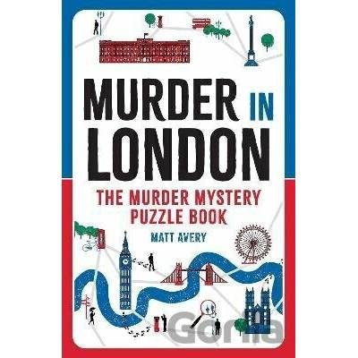 Murder in London - Matt Avery