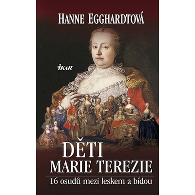 Děti Marie Terezie - Hanne Egghardtová